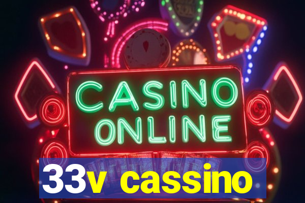 33v cassino